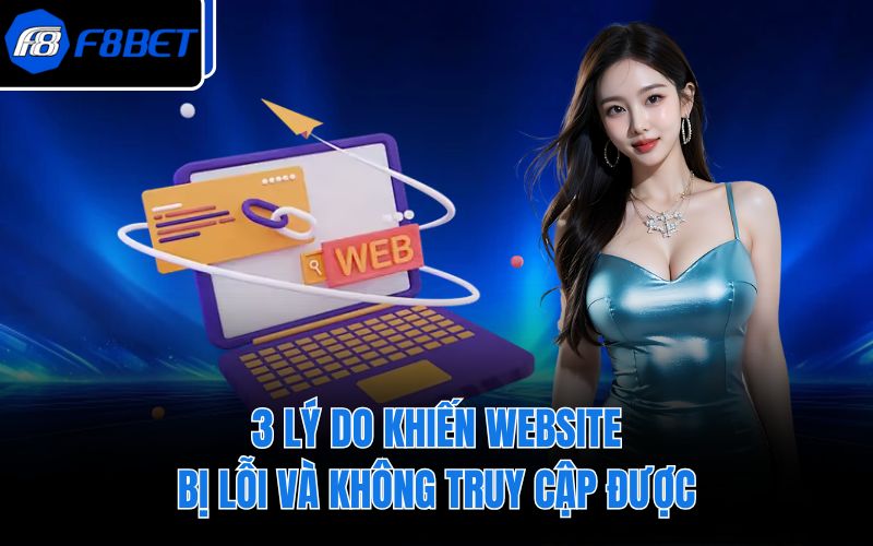 3 lý do khiến website bị lỗi và không truy cập được