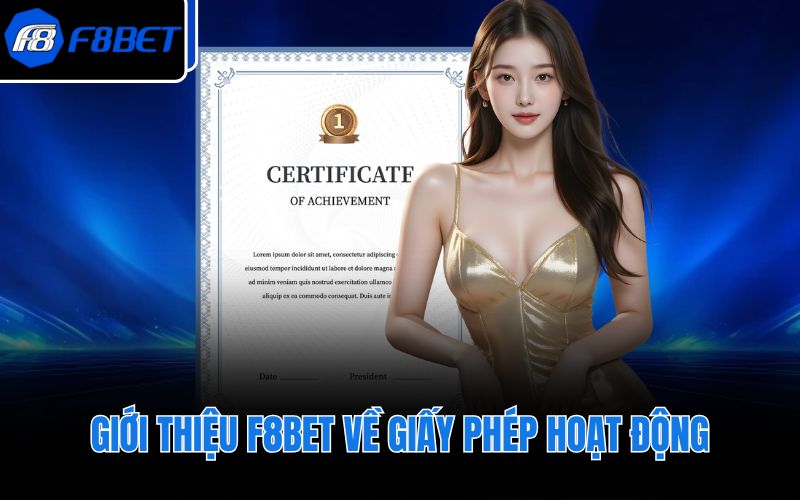Giới thiệu F8BET về giấy phép hoạt động